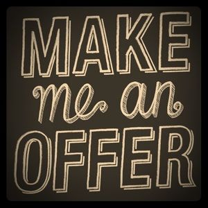 Feel Free To Make Offers.